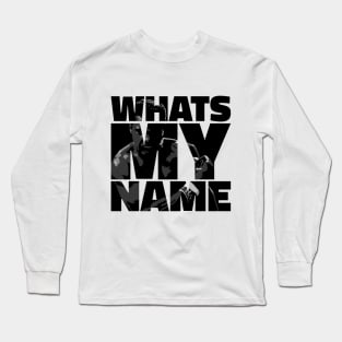 Muhammad Ali | Whats my name Long Sleeve T-Shirt